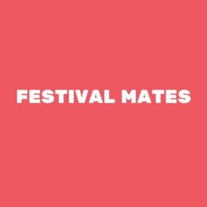 Festival Mates